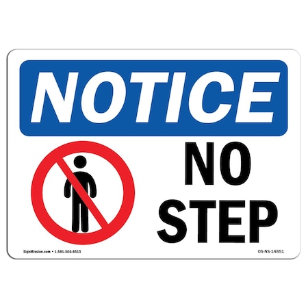 Signmission Safety Sign, OSHA Notice, 7" Height, Aluminum, No Step Sign With Symbol, Landscape OS-NS-A-710-L-14851